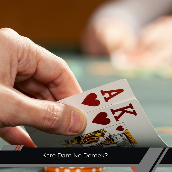 Kare Dam Ne Demek